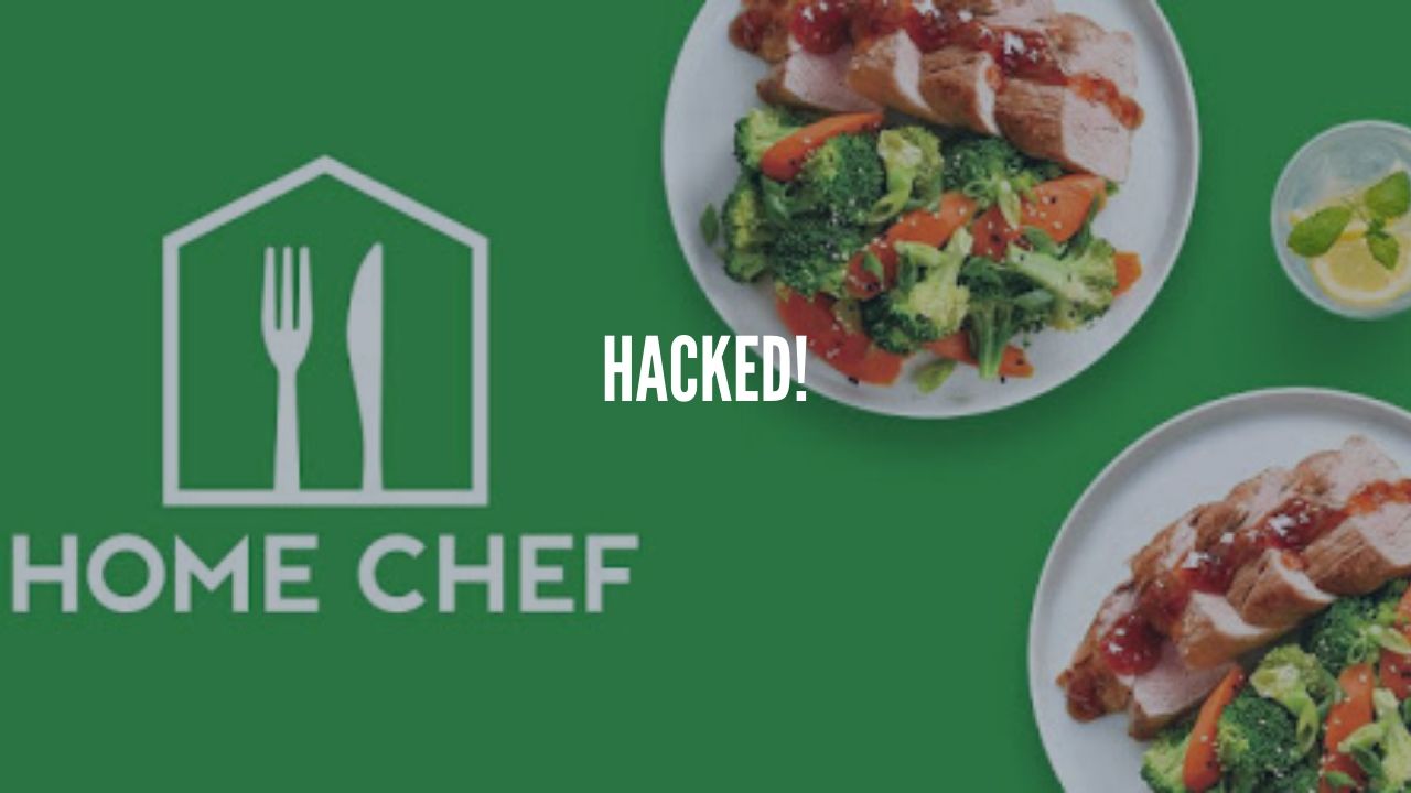 Photo of Home Chef Hacked 8M User Records for Sale on Dark Web