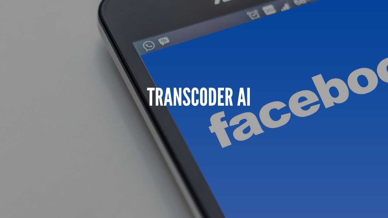 Photo of Facebook develops Transcoder AI to convert high-level languages