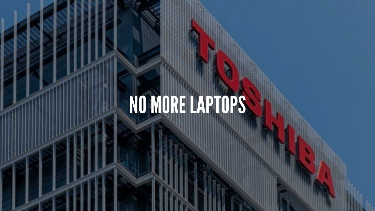 Photo of Toshiba Now Quits laptop market after 35 years