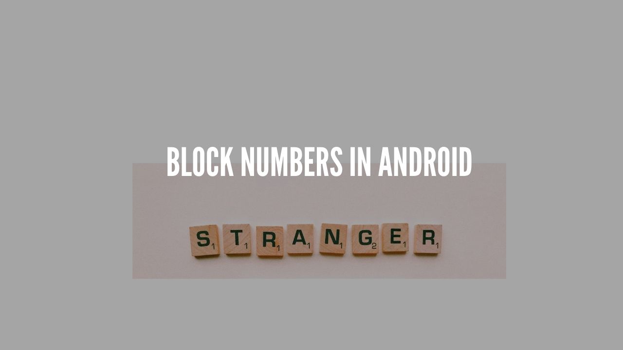 Photo of How to Block a Phone Number on Your Android  Device?