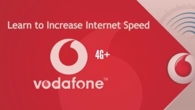 Photo of How to Increase Vodafone 4G Internet Speed in 2020?